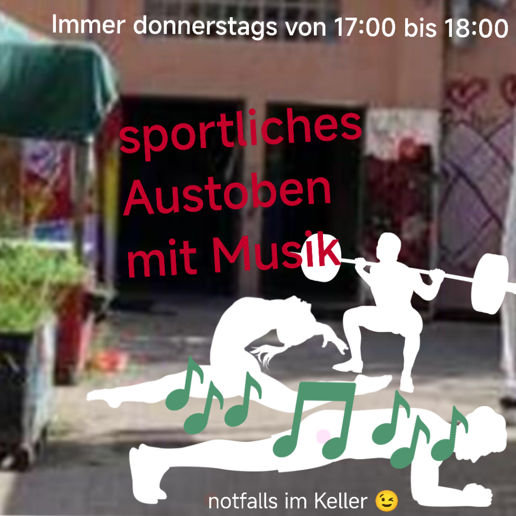 FÄLLT AUS Sportliches Austoben mit Musik FÄLLT AUS